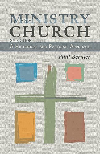 Ministry in the Church:A Historical and Pastoral Approach