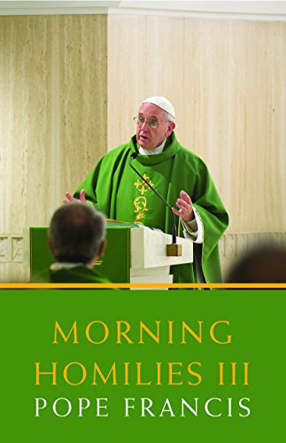 Morning Homilies III (Faith and Culture)