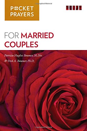 Pocket Prayers for Married Couples: For the Almost-Married, the Newly-Married, and the Very-Married