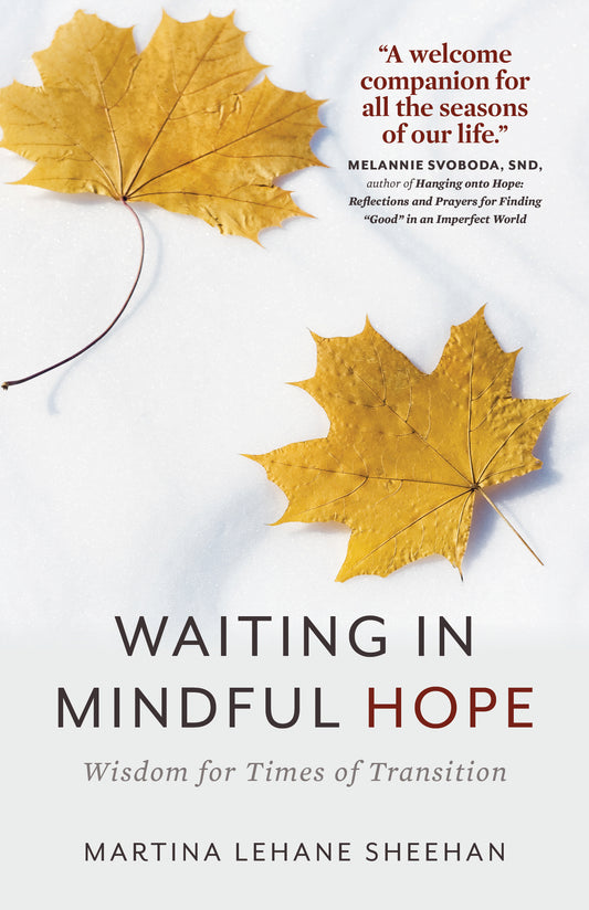 Waiting in mindful hope