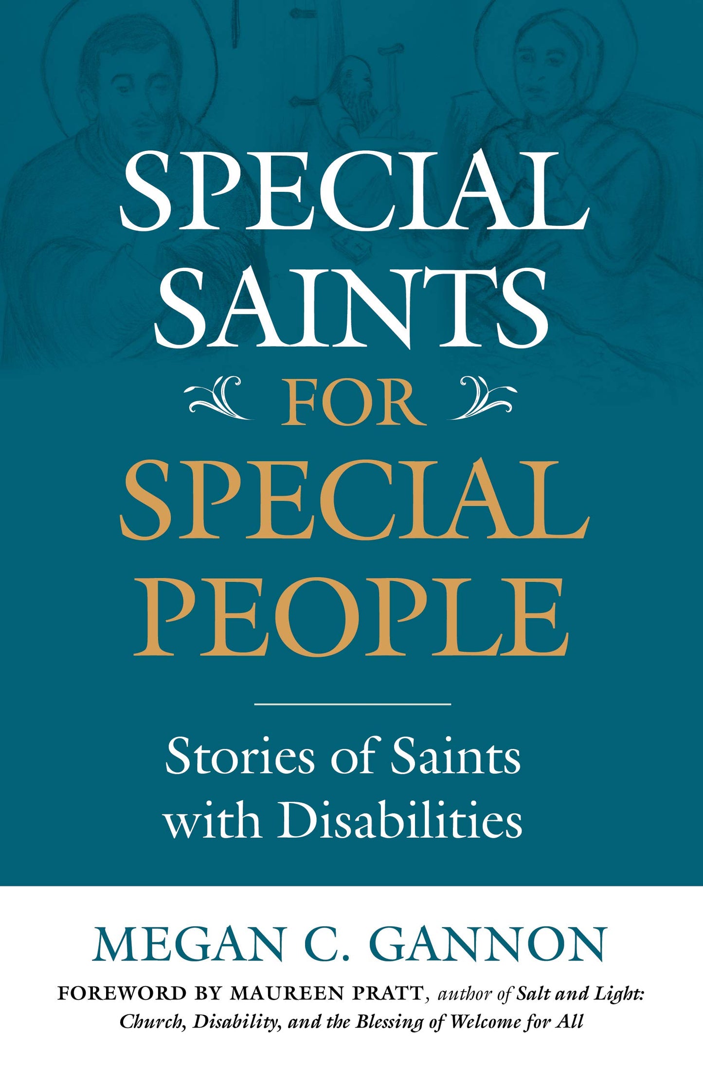 Special Biographies and Saints for Special People