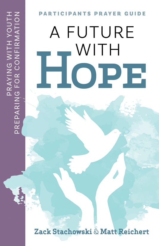 A Future with Hope (Participants Prayer Guide)