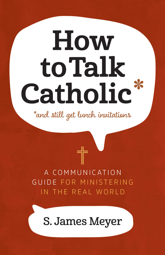 How To Talk Catholic