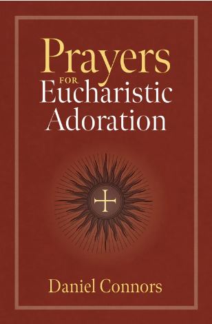 Prayers for Eucharistic Adoration