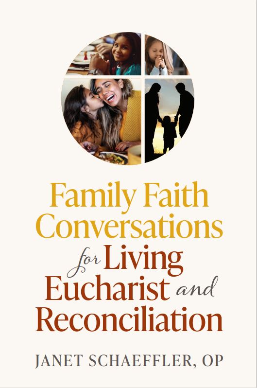 Family Faith Conversations for Living Eucharist and Reconciliation