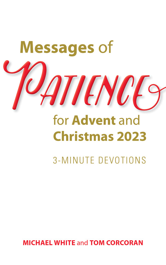 Messages of Patience for Advent and Christmas 2023
