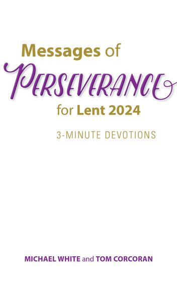 Messages of Perseverance for Lent 2024