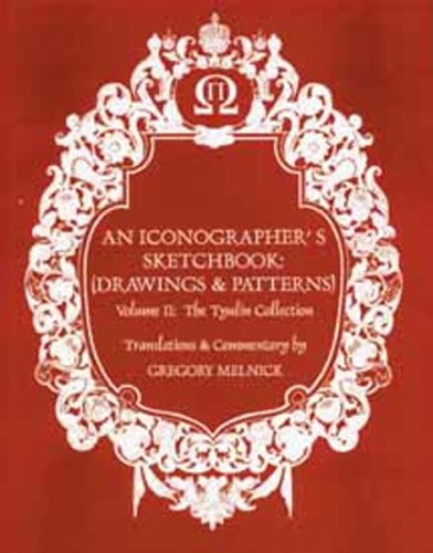 Iconographer's Sketchbook Drawings and Patterns: The Tyulin Collection (Iconographer's Sketchbook, the Tyulin Collection)