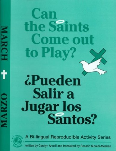 Can the Saints Come Out to Play?/Pueden Salir a Jugar Los Santos?: March