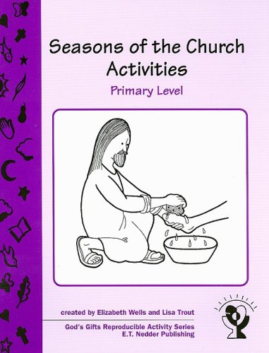 Seasons of the Church Activities, Primary Level (God's Gifts Reproducible Activity)