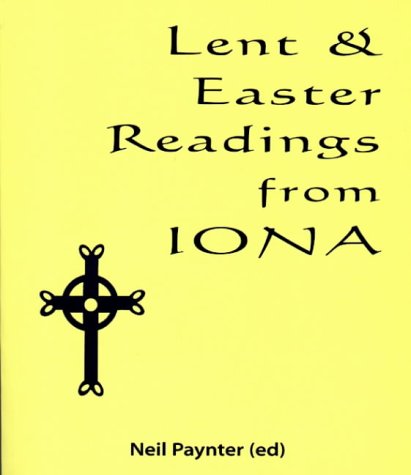 Lent and Easter Readings from Iona