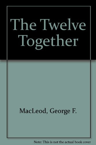 The Twelve Together