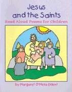 Jesus and the Saints: Read Aloud Poems for Children