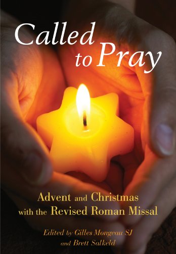 Called to Pray: Advent and Christmas with the Revised Roman Missal