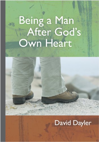Being a Man After God's Own Heart
