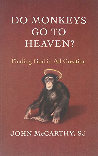 Do Monkeys Go to Heaven?