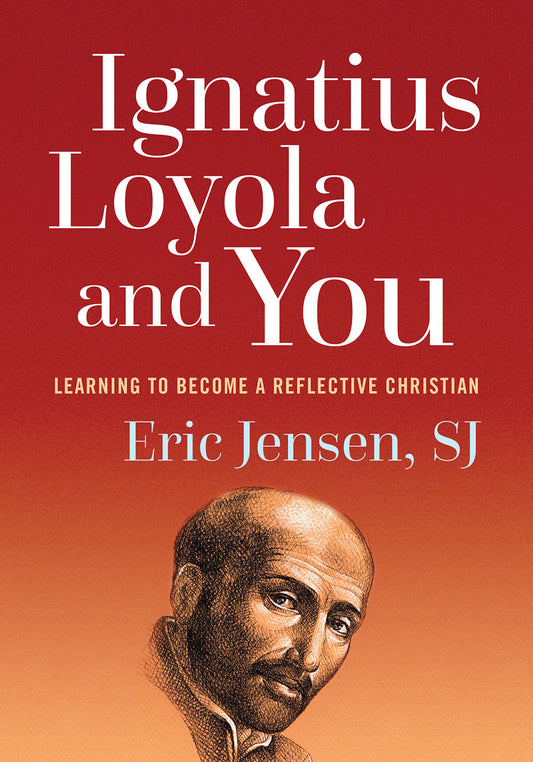 Ignatius Loyola and You