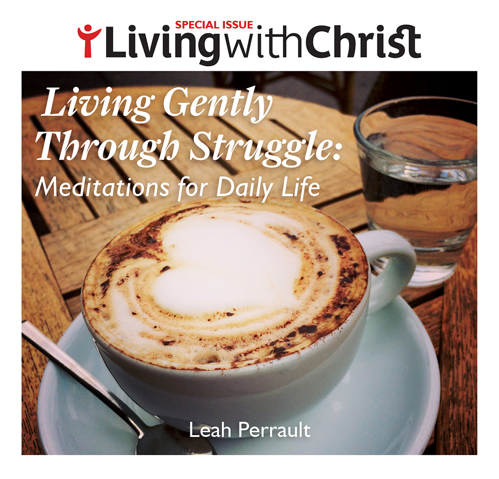 Living Gently Through Struggle