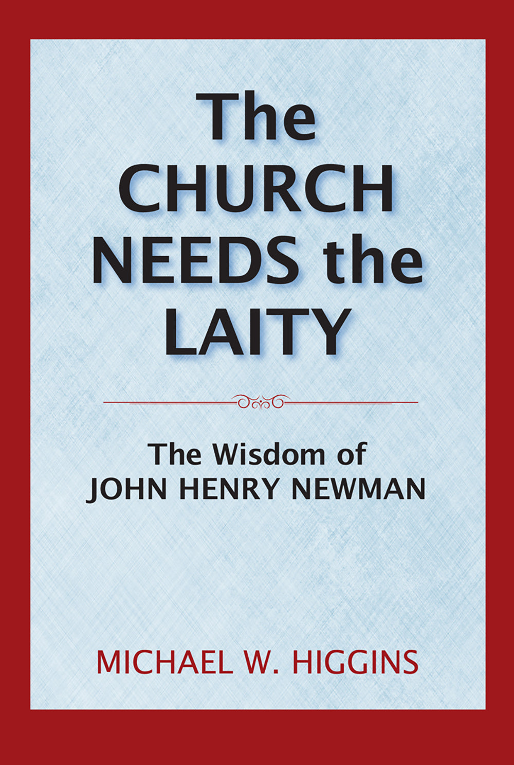 The Church Needs the Laity