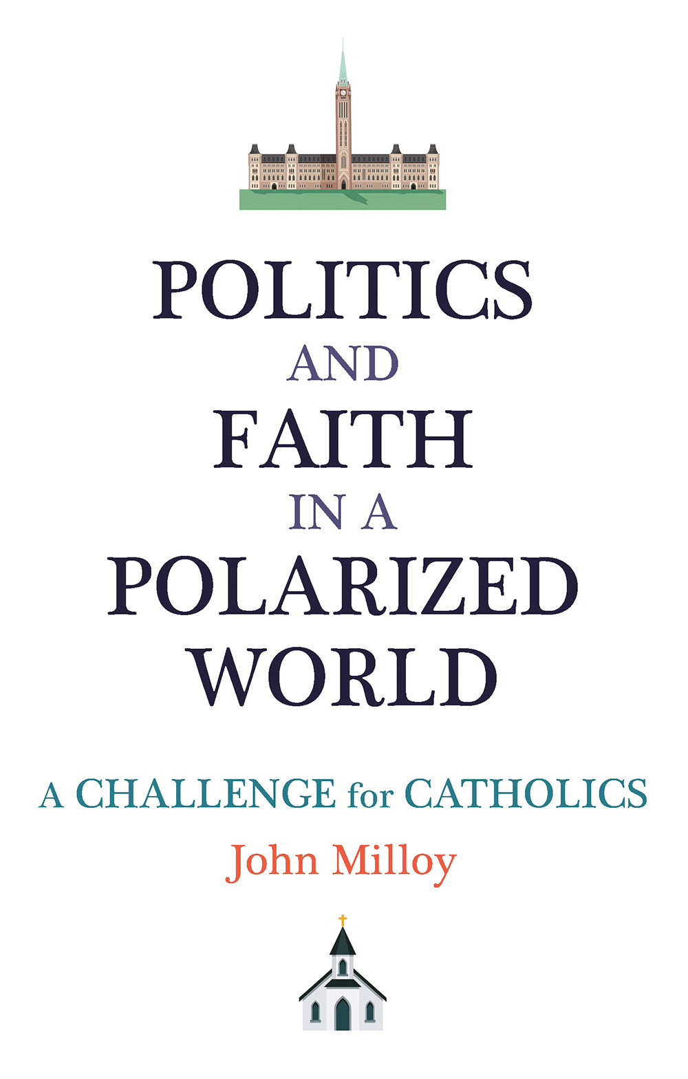 Politics and Faith Formation in a Polarized World (Ebook Edition)