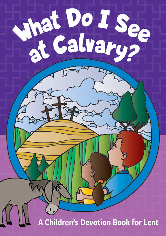 What Do I See at Calvary - Devotional