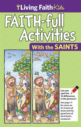 Living Faith Kids: FAITH-ful Activities with the Saints