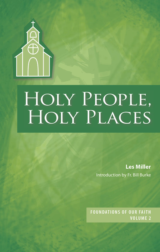 Foundations of Our Faith <br> Volume 2: Holy People, Holy Places (EBOOK VERSION)