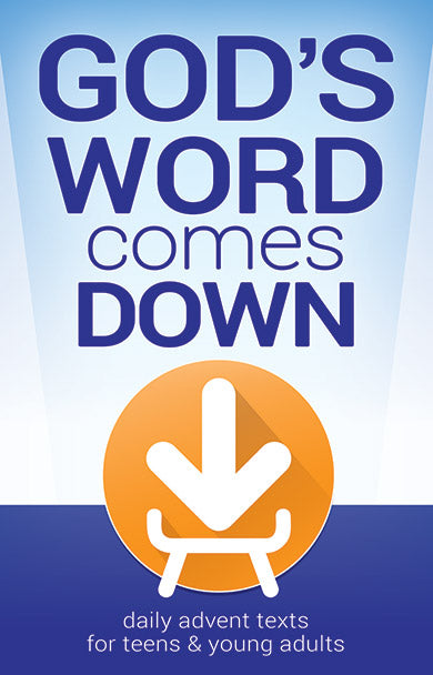 GOD'S WORD COMES DOWN
