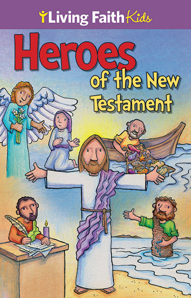 HEROES OF THE NEW TESTAMENT