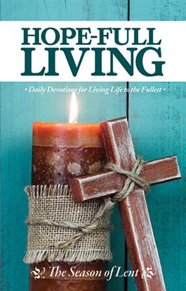 Hope-Full Living: The Season of Lent