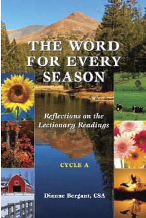 Word for Every Season, The: Reflections on the Lectionary Readings (Cycle A)