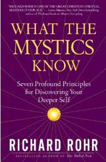 What the Mystics Know: Seven Pathways to Your Deeper Self