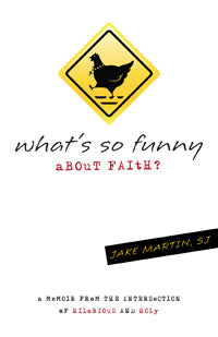 What's So Funny About Faith: A Memoir from the Intersection of Hilarious and Holy