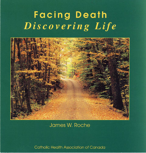 Facing Death, Discovering Life