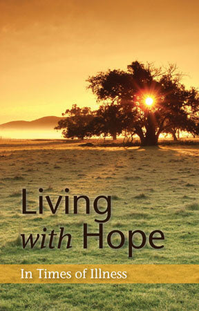Living With Hope in Times of Illness