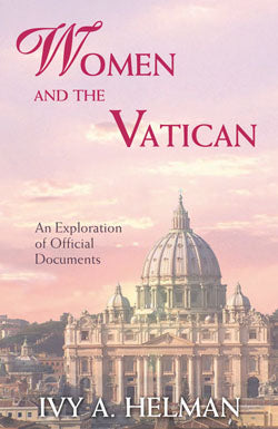 Women and the Vatican: An Exploration of Official Documents