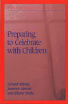 Preparing to Celebrate With Children