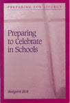Preparing to Celebrate in Schools