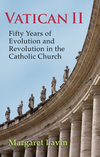 Vatican II: Fifty Years of Evolution and Revolution in the Catholic Church