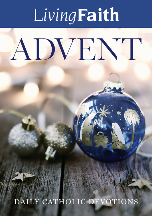 Living Faith Advent: Daily Catholic Devotions (Advent 2019)