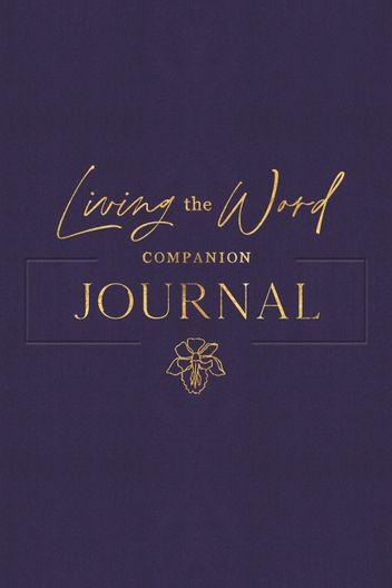 Living the Word Companion Journal