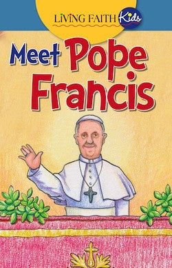 Meet Pope Francis