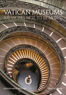 Vatican Museums: 100 Works Not to be Missed