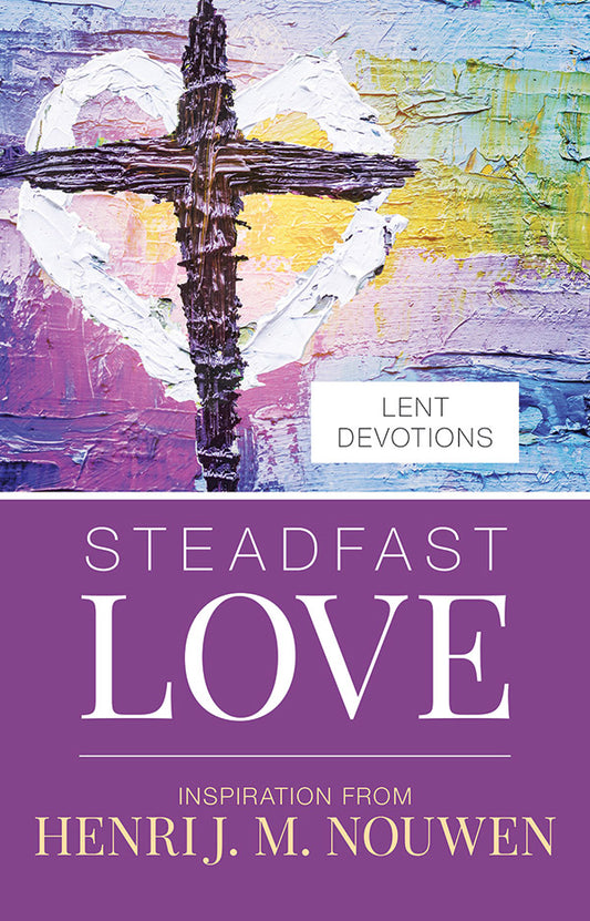 Lent Devotions, Steadfast Love