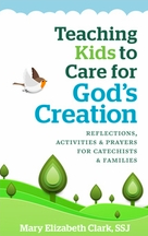 Teaching Kids to Care for God's Creation