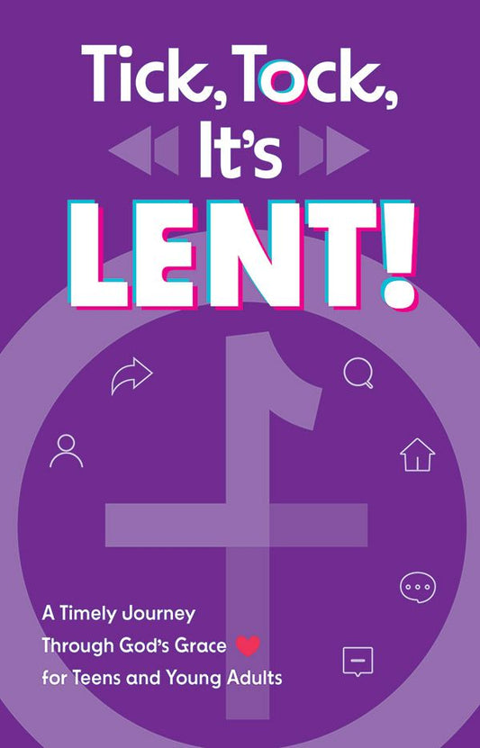 Tick, Tock, It's Lent