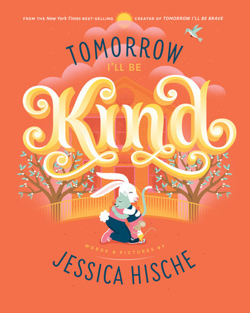 Tomorrow I'll Be Kind (Board Book edition)