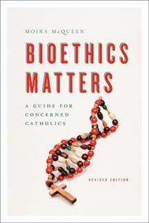 Bioethics Matters: Revised Edition - EBOOK VERSION