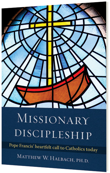 Missionary Discipleship