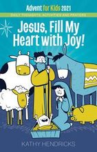 Jesus, Fill My Heart with Joy!
